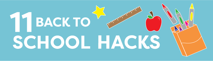 11 Back-to-School Life Hacks for Busy Parents